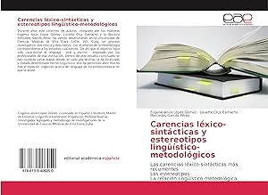 Image du vendeur pour Carencias lxico-sintcticas y estereotipos lingstico-metodolgicos mis en vente par moluna