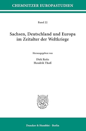 Seller image for Sachsen, Deutschland und Europa im Zeitalter der Weltkriege. for sale by moluna