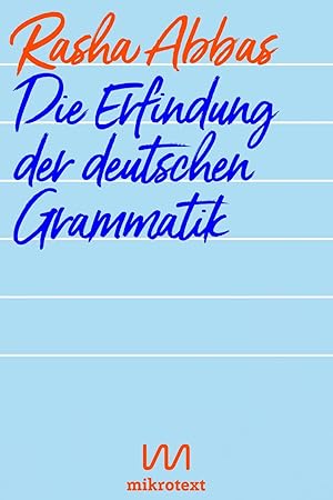Bild des Verkufers fr Die Erfindung der deutschen Grammatik zum Verkauf von moluna