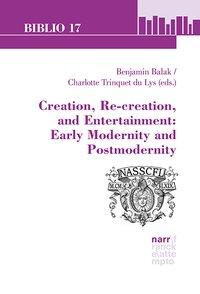 Immagine del venditore per Creation, Re-creation, and Entertainment: Early Modernity and Postmodernity venduto da moluna