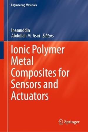 Seller image for Ionic Polymer Metal Composites for Sensors and Actuators for sale by moluna