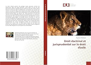 Bild des Verkufers fr Droit doctrinal et jurisprudentiel sur le droit d\ asile zum Verkauf von moluna