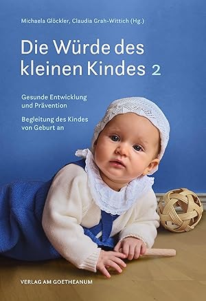 Seller image for Die Wrde des kleinen Kindes for sale by moluna