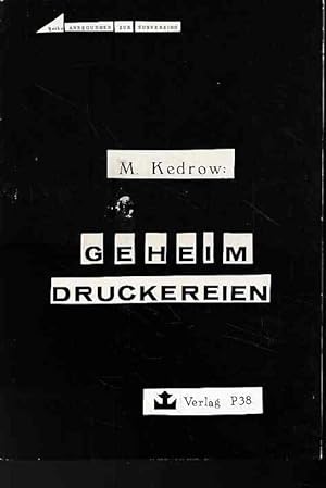 Imagen del vendedor de Aufbau und Betrieb von Geheimdruckereien im zaristischen Ruland. Anregungen zur Subversion. a la venta por Fundus-Online GbR Borkert Schwarz Zerfa