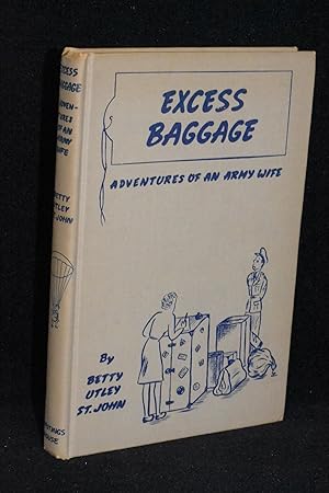 Seller image for Excess Baggage; Adventures of an Army Wife for sale by Books by White/Walnut Valley Books