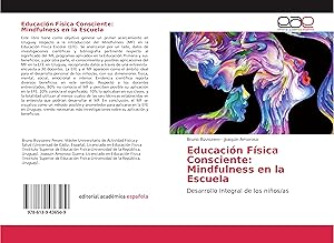 Bild des Verkufers fr Educacin Fsica Consciente: Mindfulness en la Escuela zum Verkauf von moluna