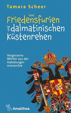 Seller image for Von Friedensfurien und dalmatinischen Kstenrehen for sale by moluna