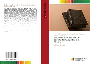 Bild des Verkufers fr Solues alternativas de conflito familiar: Bblia e Direito zum Verkauf von moluna