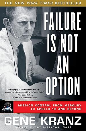 Bild des Verkufers fr Failure Is Not an Option: Mission Control from Mercury to Apollo 13 and Beyond zum Verkauf von moluna