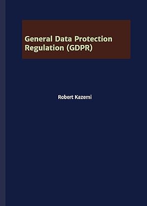 Seller image for General Data Protection Regulation (GDPR) for sale by moluna