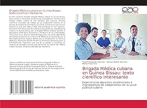 Bild des Verkufers fr Brigada Mdica cubana en Guinea Bissau: texto cientfico interesante zum Verkauf von moluna