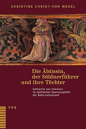 Image du vendeur pour Die btissin, der Soeldnerfhrer und ihre Toechter mis en vente par moluna