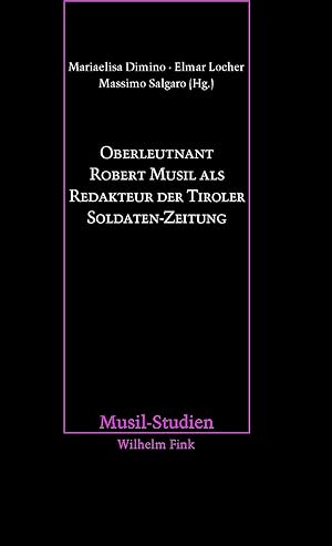 Seller image for Oberleutnant Robert Musil als Redakteur der Tiroler Soldaten-Zeitung for sale by moluna