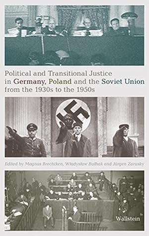 Bild des Verkufers fr Political and Transitional Justice in Germany, Poland and the Soviet Union from the 1930s to the 1950s zum Verkauf von moluna