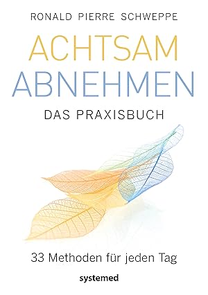 Seller image for Achtsam abnehmen - Das Praxisbuch for sale by moluna