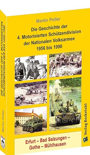 Bild des Verkufers fr Die Geschichte der 4. Motorisierten Schtzendivision der Nationalen Volksarmee 1956 bis 1990 zum Verkauf von moluna