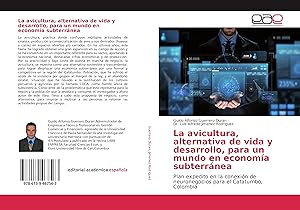 Imagen del vendedor de La avicultura, alternativa de vida y desarrollo, para un mundo en economa subterrnea a la venta por moluna