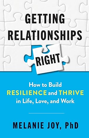 Bild des Verkufers fr Getting Relationships Right: Your One-Stop Guide to Success in Love, Life, and Work zum Verkauf von moluna