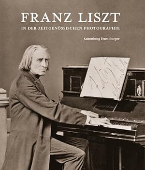 Bild des Verkufers fr Franz Liszt in der zeitgenoessischen Photographie zum Verkauf von moluna