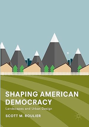 Seller image for Shaping American Democracy for sale by moluna