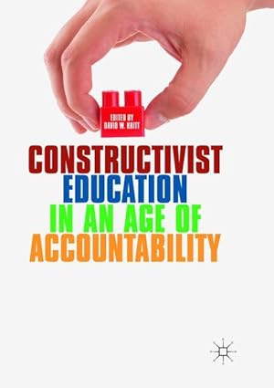 Imagen del vendedor de Constructivist Education in an Age of Accountability a la venta por moluna