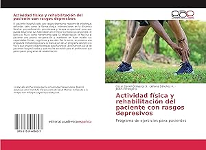 Seller image for Actividad fsica y rehabilitacin del paciente con rasgos depresivos for sale by moluna