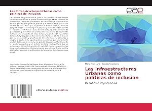 Bild des Verkufers fr Las Infraestructuras Urbanas como politicas de inclusion zum Verkauf von moluna