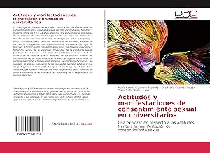 Imagen del vendedor de Actitudes y manifestaciones de consentimiento sexual en universitarios a la venta por moluna