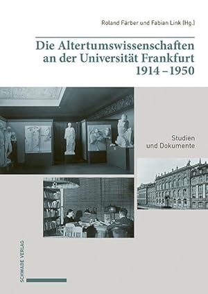 Imagen del vendedor de Die Altertumswissenschaften an der Universitaet Frankfurt 1914-1950 a la venta por moluna