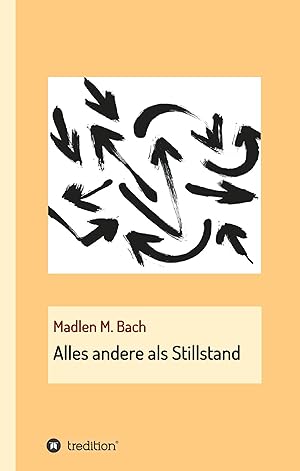 Seller image for Alles andere als Stillstand for sale by moluna