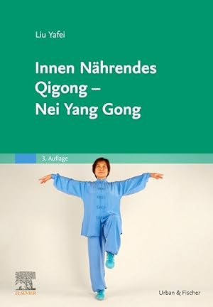 Seller image for Innen Naehrendes Qigong - Nei Yang Gong for sale by moluna