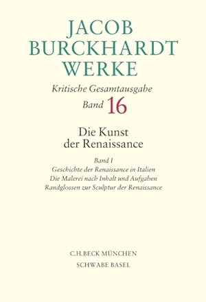 Seller image for Jacob Burckhardt Werke Bd. 16: Die Kunst der Renaissance I for sale by moluna