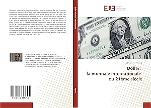 Image du vendeur pour Dollar: la monnaie internationale du 21me sicle mis en vente par moluna