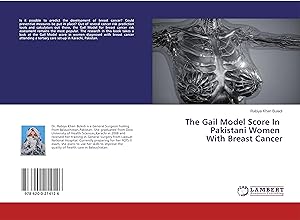 Seller image for The Gail Model Score In Pakistani Women With Breast Cancer for sale by moluna