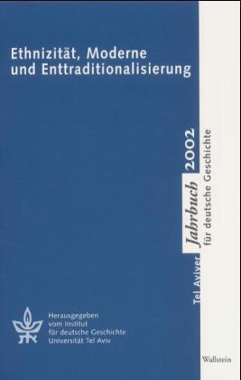Bild des Verkufers fr Tel Aviver Jahrbuch fr deutsche Geschichte / Ethnizitaet, Moderne und Enttraditionalisierung zum Verkauf von moluna