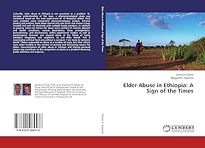 Bild des Verkufers fr Elder Abuse in Ethiopia: A Sign of the Times zum Verkauf von moluna