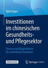 Immagine del venditore per Investitionen im chinesischen Gesundheits- und Pflegesektor, mit 1 Buch, mit 1 E-Book venduto da moluna