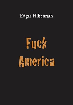 Image du vendeur pour Fuck America mis en vente par moluna