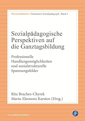 Bild des Verkufers fr Sozialpaedagogische Perspektiven auf die Ganztagsbildung zum Verkauf von moluna