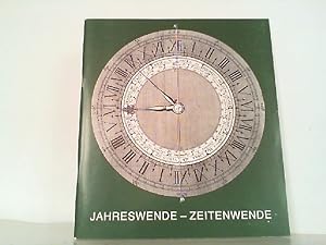 Jahreswende-Zeitenwende: Uhren Des 16. -19. Jahrhunderts. Ausstellung Im Stadtischen Museum Schlo...