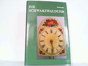 Bild des Verkufers fr Die Schwarzwalduhr. zum Verkauf von Antiquariat Ehbrecht - Preis inkl. MwSt.