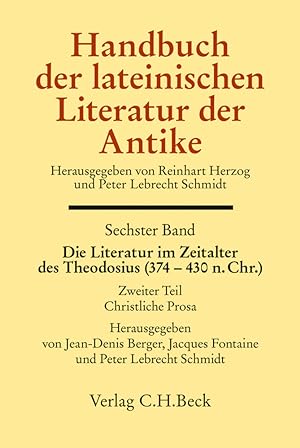 Seller image for Handbuch der lateinischen Literatur der Antike Bd. 6/2: Das Zeitalter des Theodosius. Die lateinische Literatur von 374-430 n. Chr. for sale by moluna