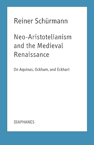 Seller image for Neo-Aristotelianism and the Medieval Renaissance for sale by moluna