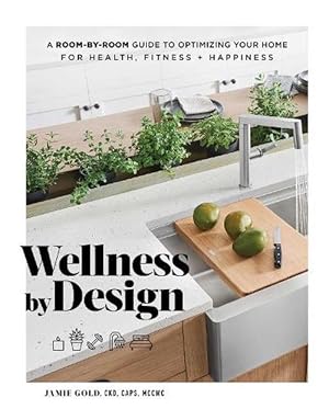 Imagen del vendedor de Wellness by Design (Hardcover) a la venta por Grand Eagle Retail