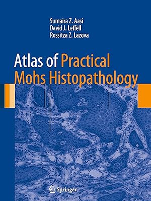 Bild des Verkufers fr Atlas of Practical Mohs Histopathology zum Verkauf von moluna