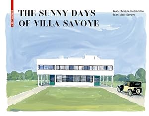 Immagine del venditore per The Sunny Days of Villa Savoye venduto da moluna