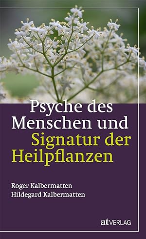 Seller image for Psyche des Menschen und Signatur der Heiflplanzen for sale by moluna