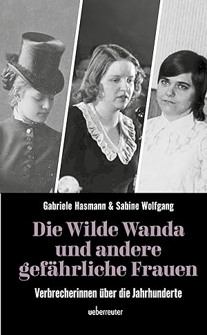 Seller image for Die wilde Wanda und andere gefaehrliche Frauen for sale by moluna