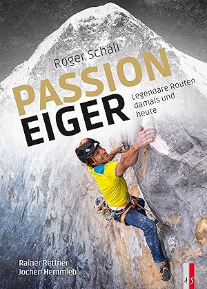 Image du vendeur pour Roger Schaeli - Passion Eiger mis en vente par moluna