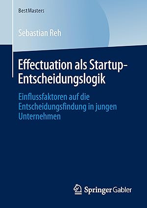 Seller image for Effectuation als Startup-Entscheidungslogik for sale by moluna